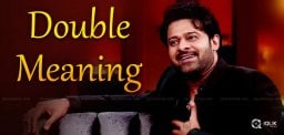 prabhas-double-meaning-dialogue-in-discussion