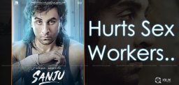 Sanju-hurts-the-feelings-of-sex-workers-
