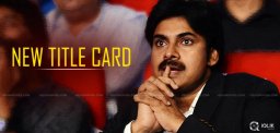 pawan-kalyan-title-card-in-sardaar-gabbar-singh-fi