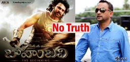 baahubali-producer-clarifies-about-new-rumors