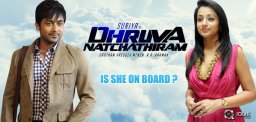 Trisha-joins-Dhruva-Natchathiram