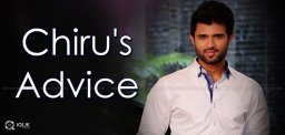 chiranjeevi-advice-for-vijay-deverakonda-details