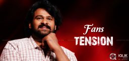 prabhas-fans-are-in-tension